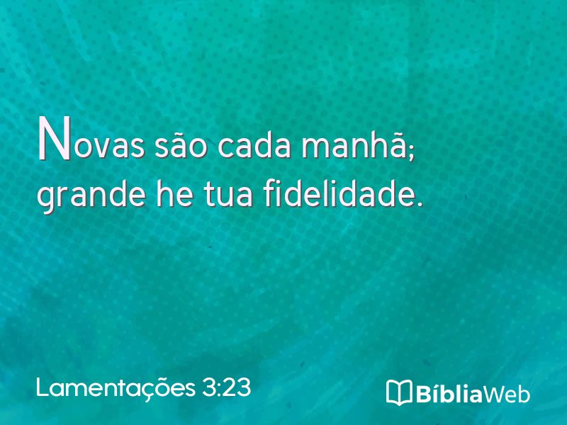 Lamentações 3:23 em imagem para compartilhar