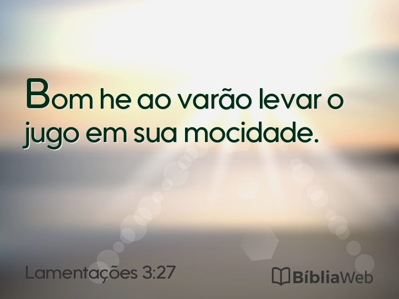 Lamentações 3:27 em imagem para compartilhar