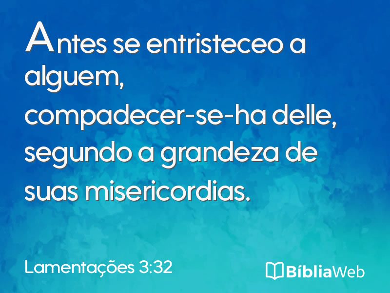 Lamentações 3:32 em imagem para compartilhar