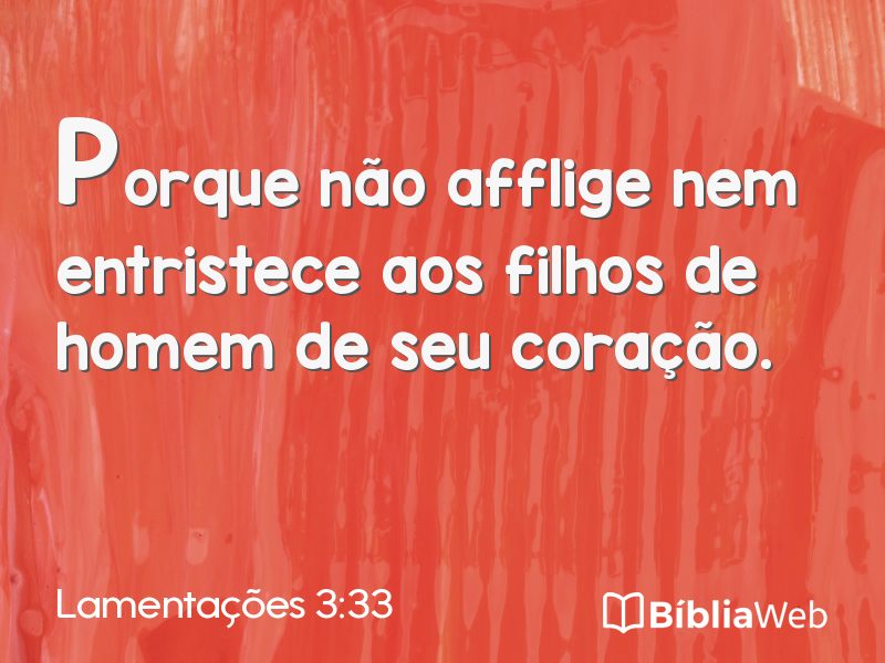 Lamentações 3:33 em imagem para compartilhar