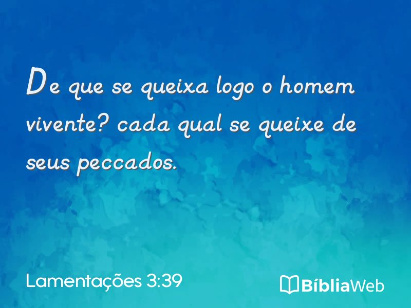Lamentações 3:39 em imagem para compartilhar