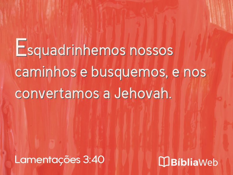 Lamentações 3:40 em imagem para compartilhar