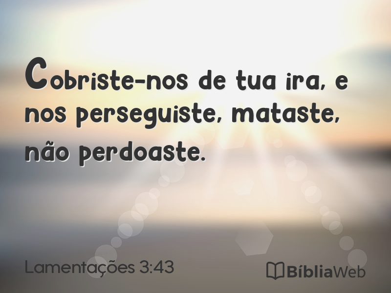 Lamentações 3:43 em imagem para compartilhar