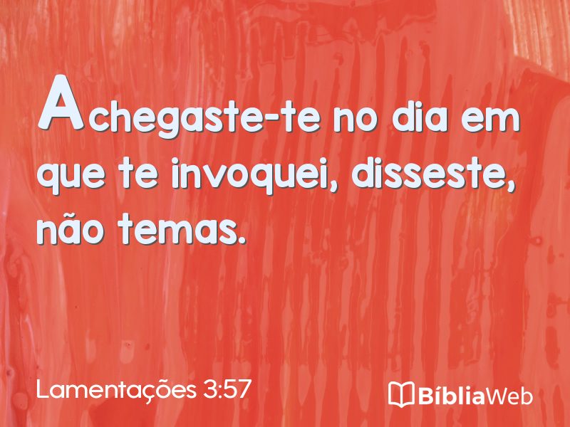 Lamentações 3:57 em imagem para compartilhar