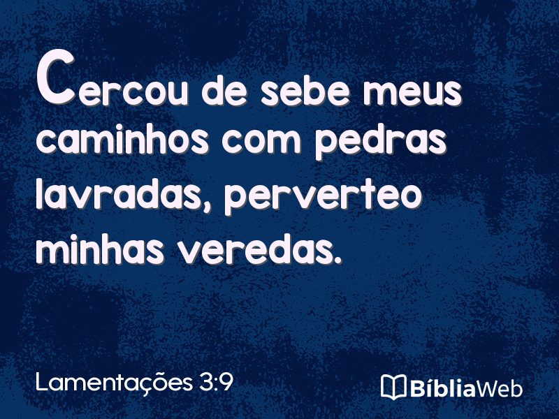 Lamentações 3:9 em imagem para compartilhar