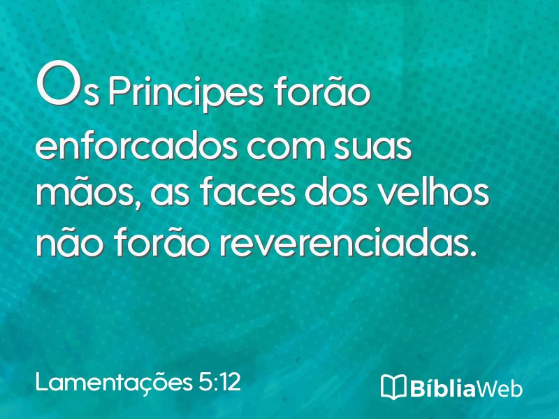 Lamentações 5:12 em imagem para compartilhar