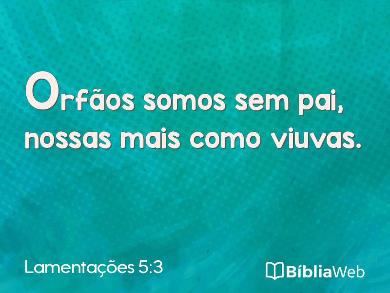 Lamentações 5:3 em imagem para compartilhar