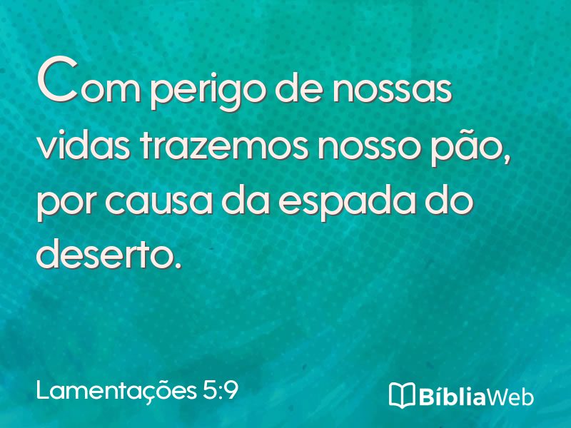 Lamentações 5:9 em imagem para compartilhar
