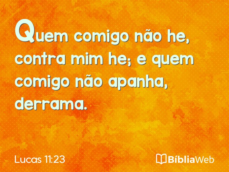 Lucas 11:23 em imagem para compartilhar