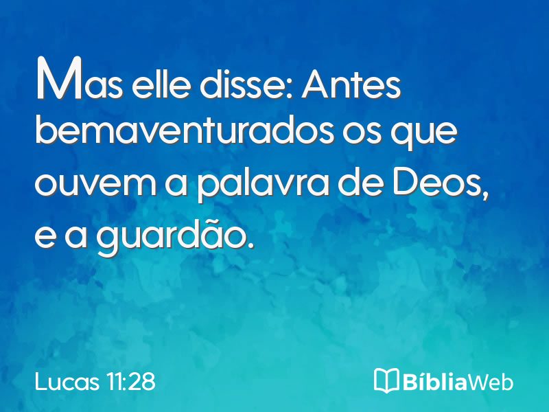 Lucas 11:28 em imagem para compartilhar