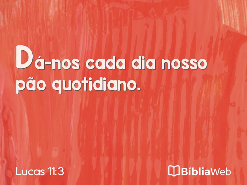 Lucas 11:3 em imagem para compartilhar