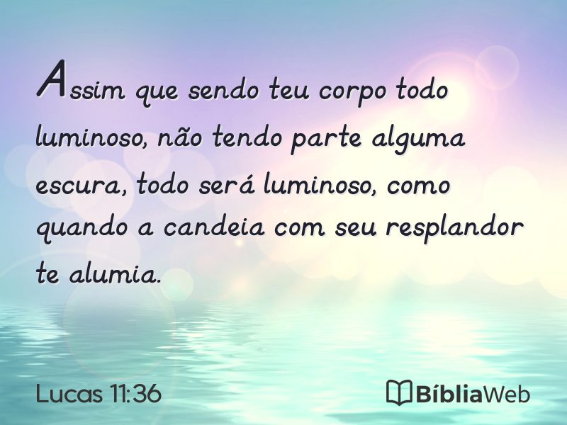 Lucas 11:36 em imagem para compartilhar