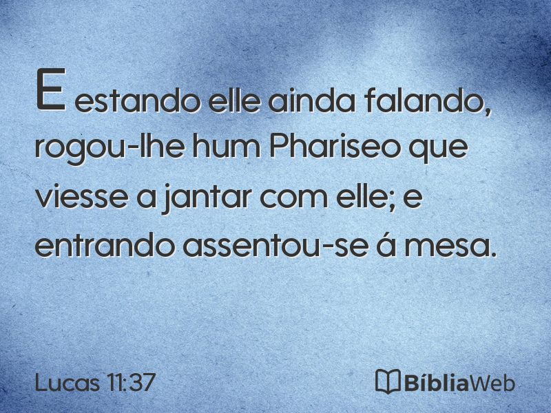 Lucas 11:37 em imagem para compartilhar