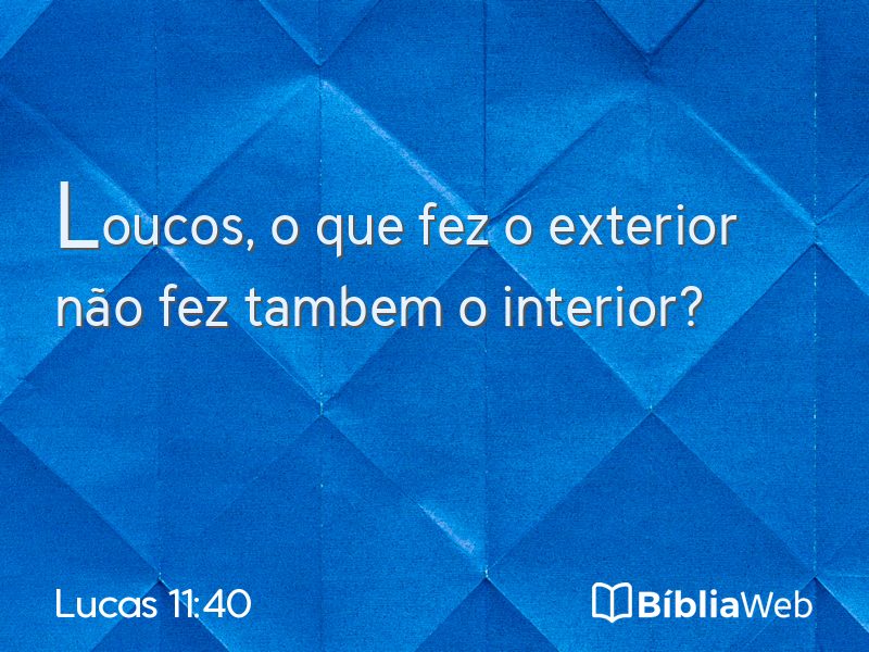 Lucas 11:40 em imagem para compartilhar