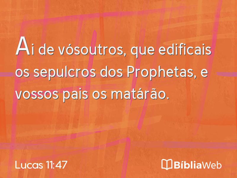 Lucas 11:47 em imagem para compartilhar