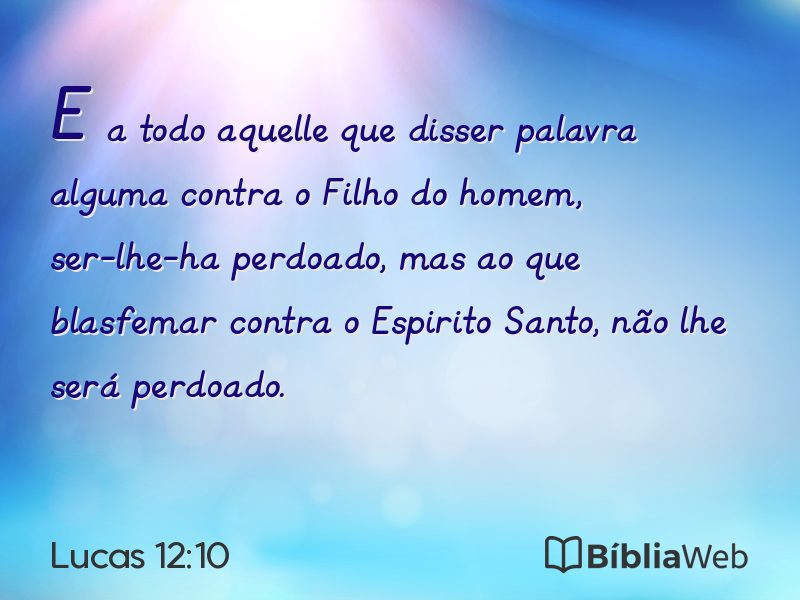 Lucas 12:10 em imagem para compartilhar