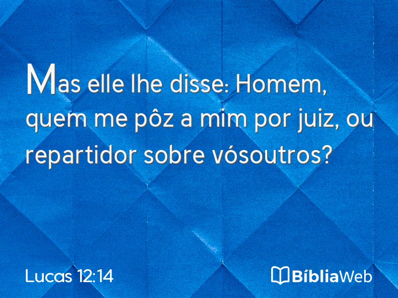 Lucas 12:14 em imagem para compartilhar