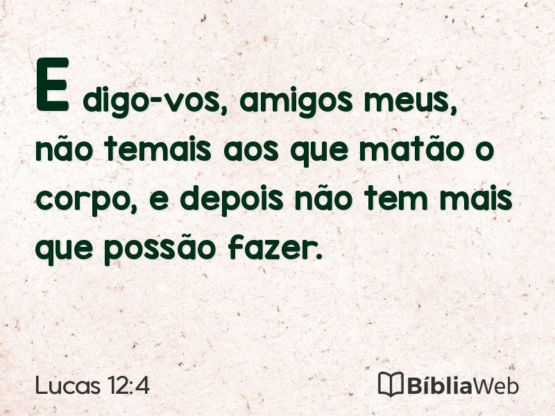 Lucas 12:4 em imagem para compartilhar