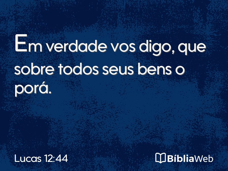 Lucas 12:44 em imagem para compartilhar