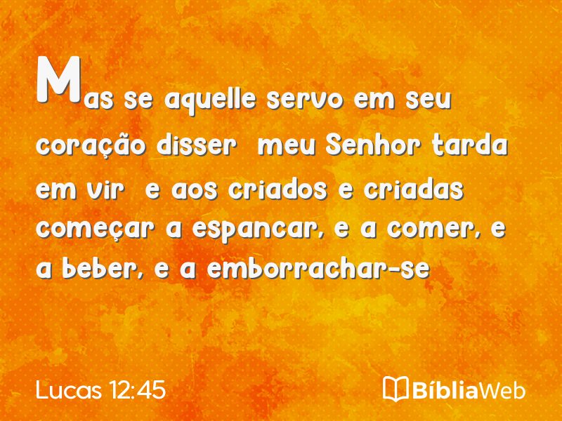Lucas 12:45 em imagem para compartilhar