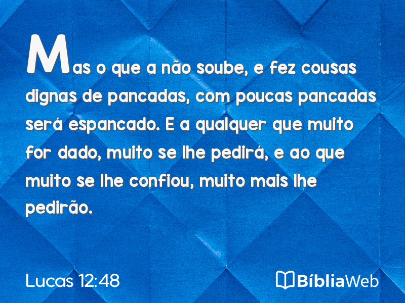 Lucas 12:48 em imagem para compartilhar
