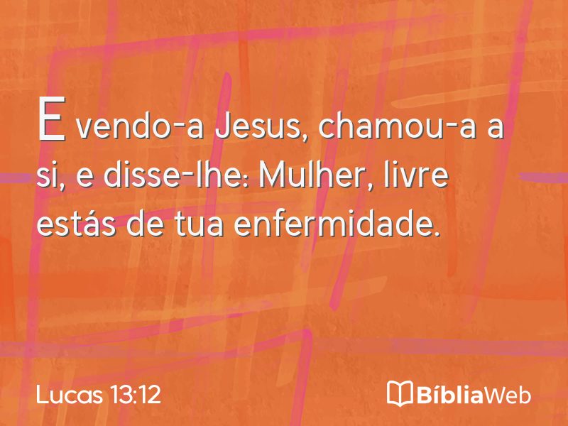 Lucas 13:12 em imagem para compartilhar