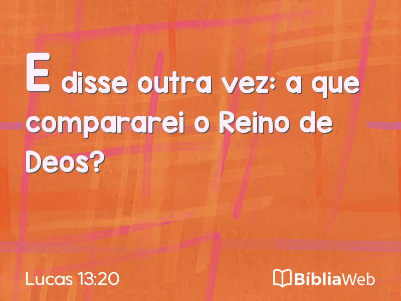 Lucas 13:20 em imagem para compartilhar