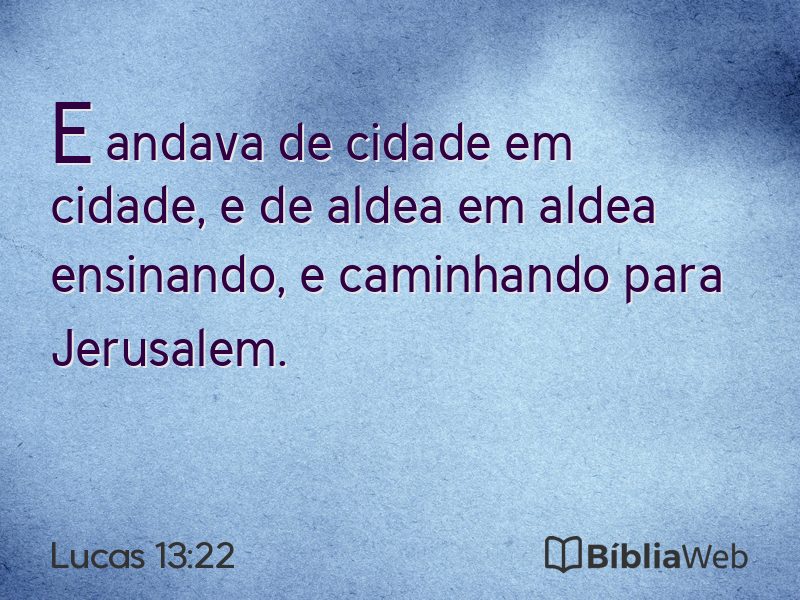 Lucas 13:22 em imagem para compartilhar