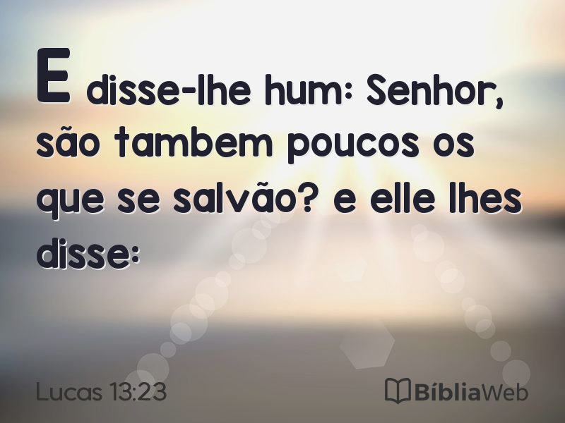 Lucas 13:23 em imagem para compartilhar