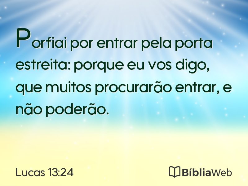 Lucas 13:24 em imagem para compartilhar