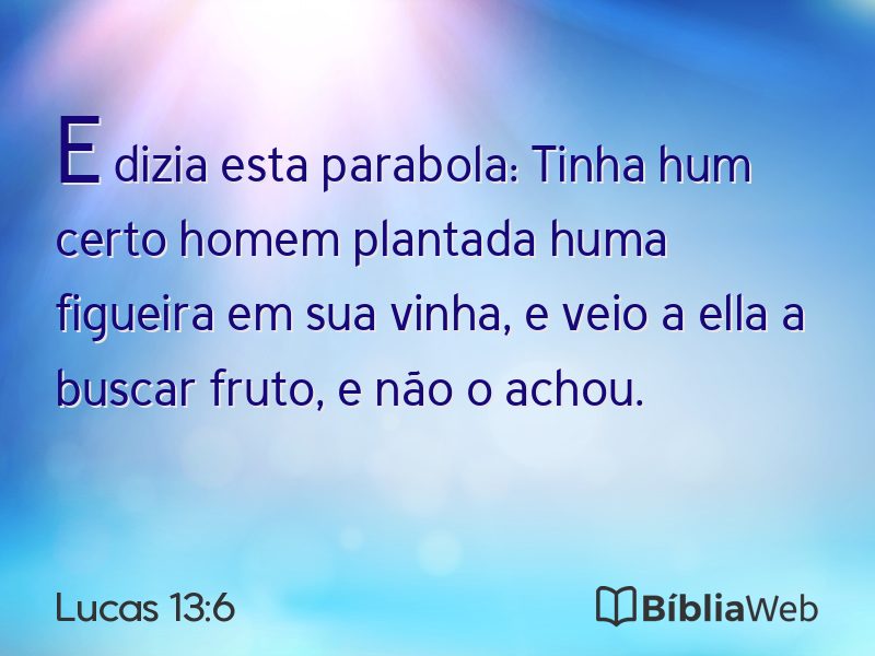 Lucas 13:6 em imagem para compartilhar