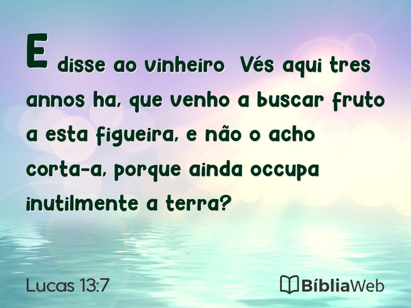 Lucas 13:7 em imagem para compartilhar
