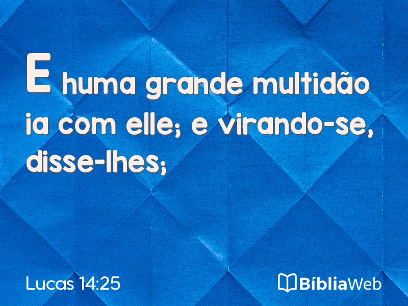 Lucas 14:25 em imagem para compartilhar