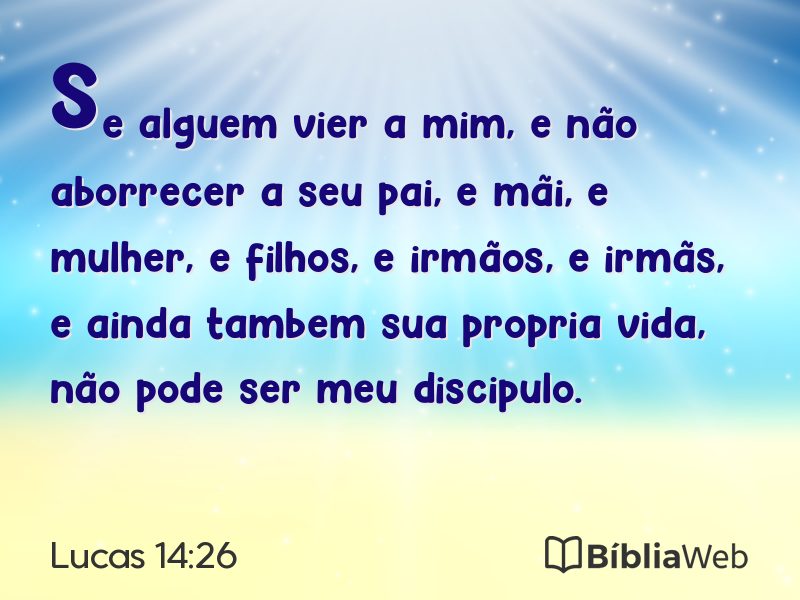 Lucas 14:26 em imagem para compartilhar