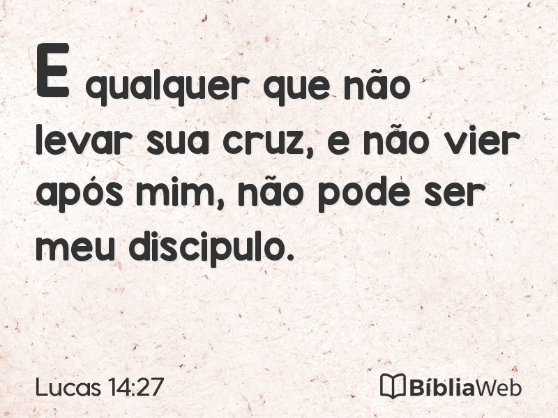 Lucas 14:27 em imagem para compartilhar