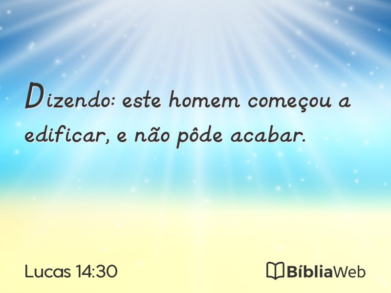 Lucas 14:30 em imagem para compartilhar