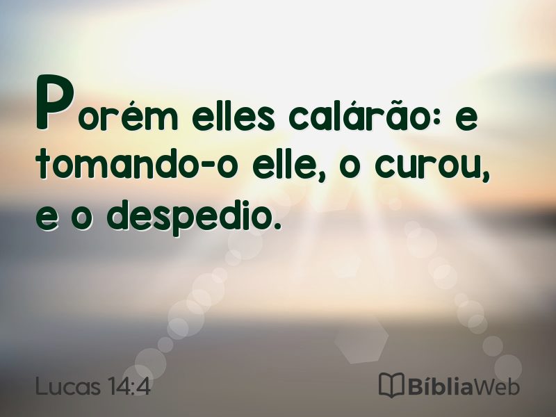 Lucas 14:4 em imagem para compartilhar