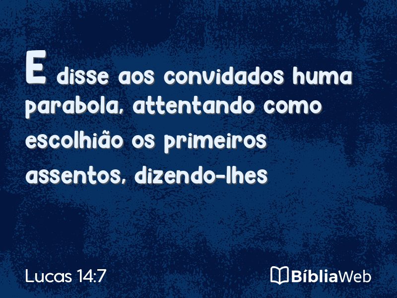 Lucas 14:7 em imagem para compartilhar