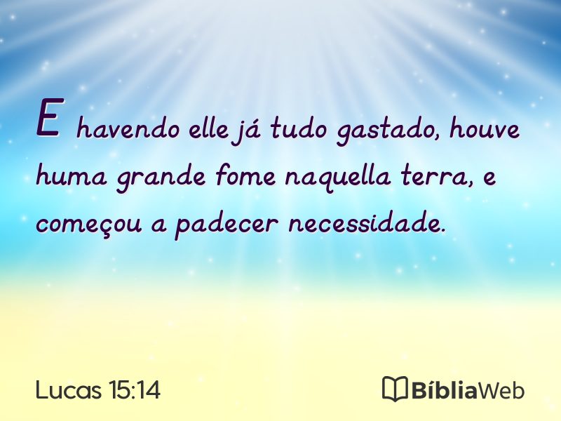 Lucas 15:14 em imagem para compartilhar