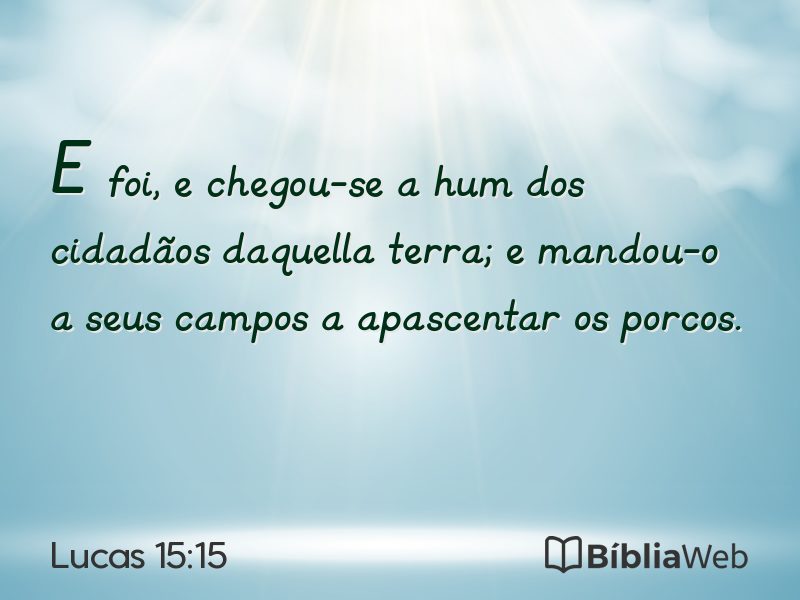 Lucas 15:15 em imagem para compartilhar