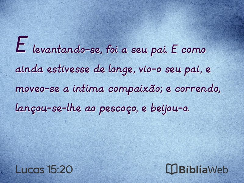 Lucas 15:20 em imagem para compartilhar