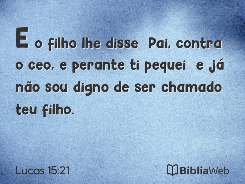 Lucas 15:21 em imagem para compartilhar
