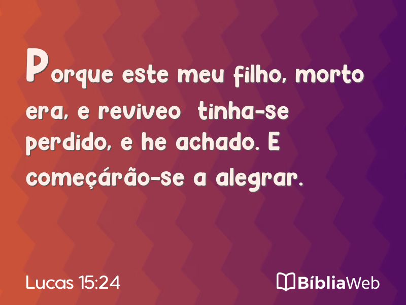 Lucas 15:24 em imagem para compartilhar