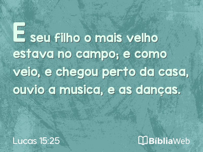 Lucas 15:25 em imagem para compartilhar