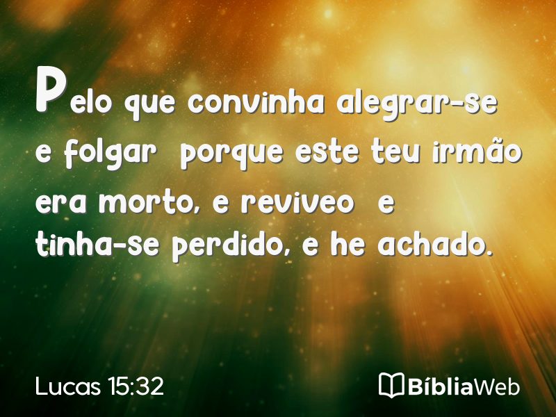Lucas 15:32 em imagem para compartilhar