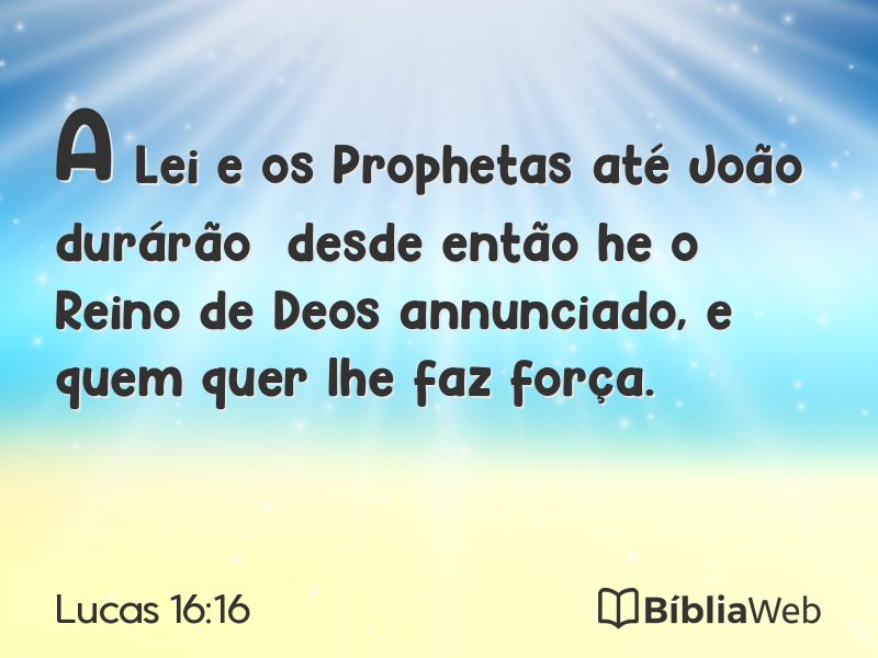 Lucas 16:16 em imagem para compartilhar