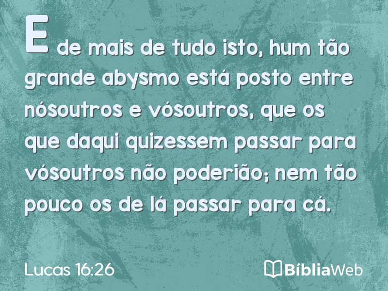 Lucas 16:26 em imagem para compartilhar