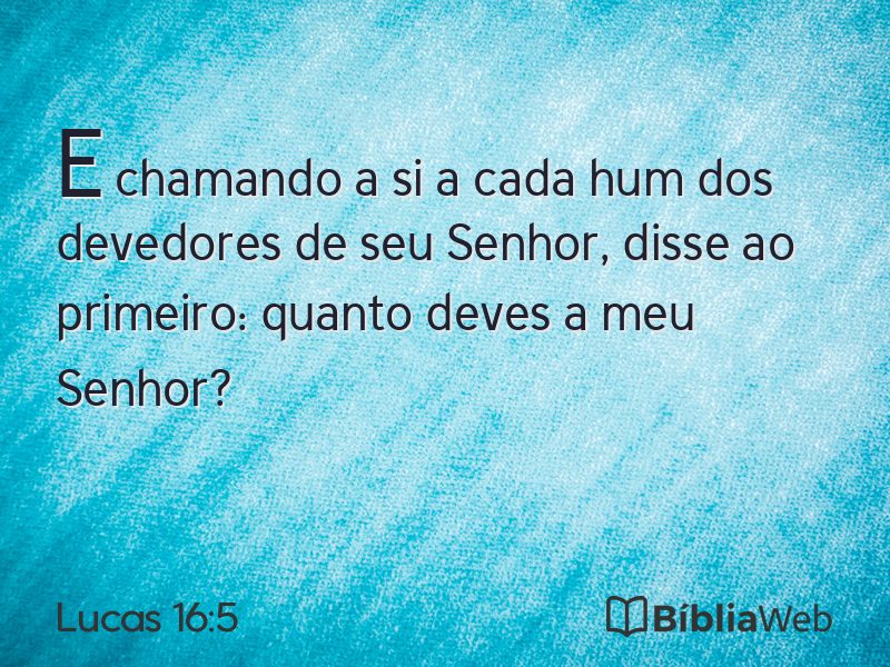 Lucas 16:5 em imagem para compartilhar