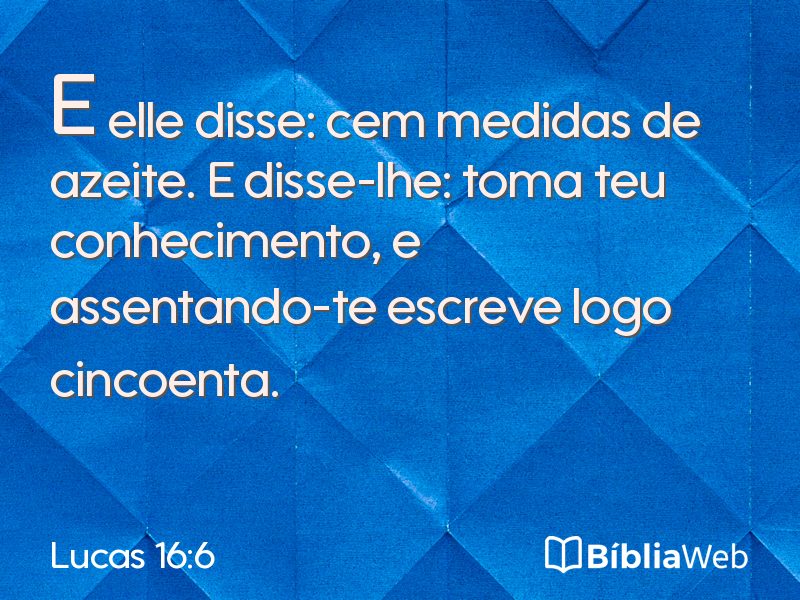 Lucas 16:6 em imagem para compartilhar