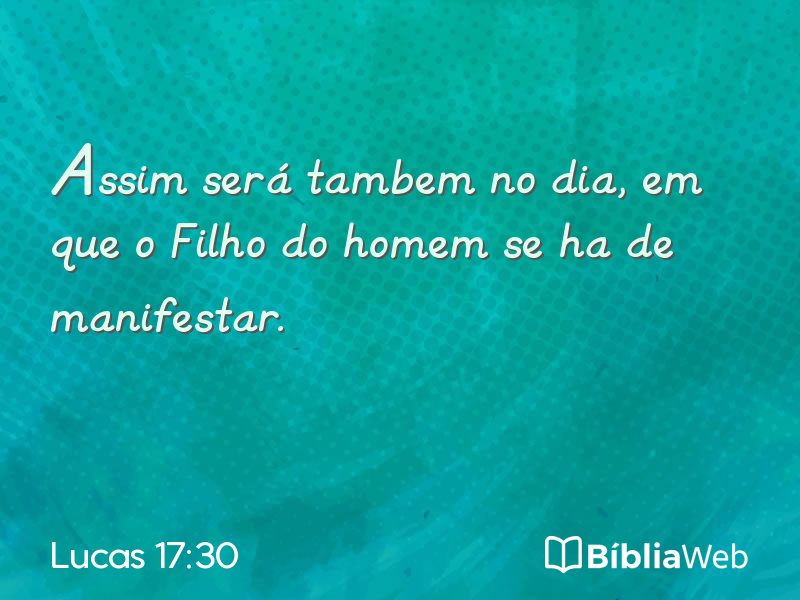 Lucas 17:30 em imagem para compartilhar